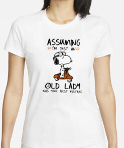 Snoopy assuming I’m just an old lady was your first mistake classic T-Shirt