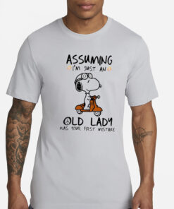 Snoopy assuming I’m just an old lady was your first mistake classic T-Shirts