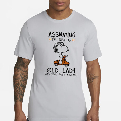 Snoopy assuming I’m just an old lady was your first mistake classic T-Shirts