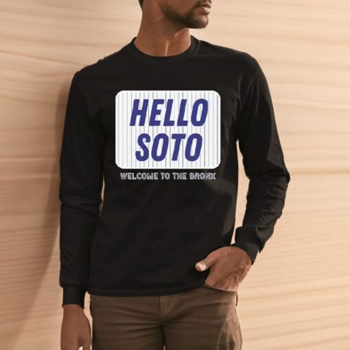 Soto Yankees Hello Soto Juan Soto Shirt