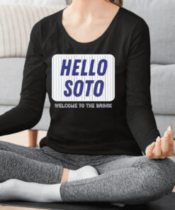 Soto Yankees Hello Soto Juan Soto Shirts