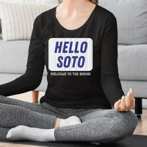 Soto Yankees Hello Soto Juan Soto Shirts