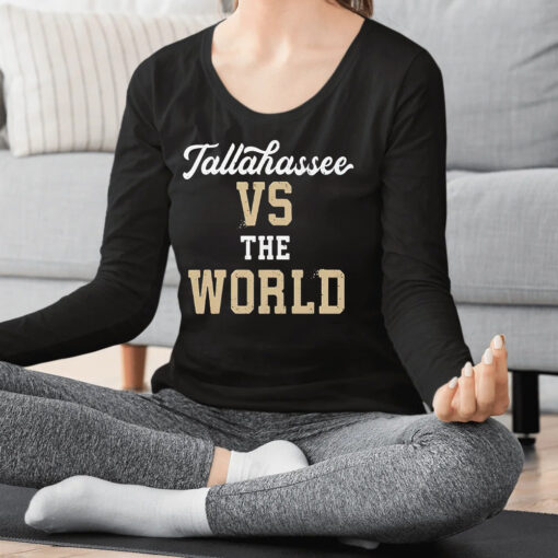 Tallahassee Vs The World Limited Shirt