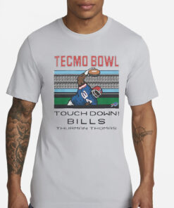 Tecmo Bowl Touch Down Bills Thurman Thomas T-Shirt