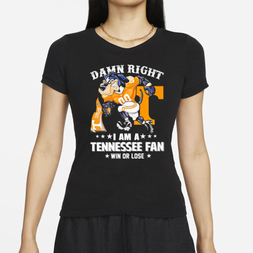 Tennessee Volunteers mascot damn right I am a Tennessee fan win or lose football T-Shirt