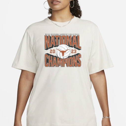 Texas Longhorns Fanatics Branded 2023 Ncaa Women’s Volleyball National Champions T-Shirts