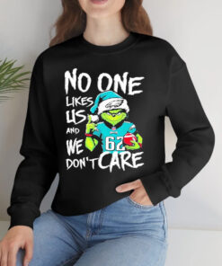 The Grinch Philadelphia Eagles No One Likes Us And We Don’t Care Christmas T-Shirts