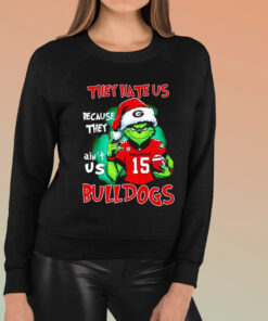 They Hate Us Because They Ain’t Us Bulldogs Grinch Shirts