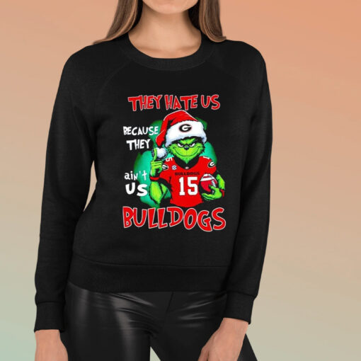 They Hate Us Because They Ain’t Us Bulldogs Grinch Shirts