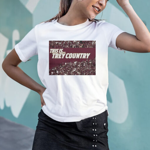 This Is Trey Country T-Shirts