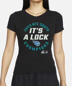 Titans Afc South Champions 2023 It’s A Lock T-Shirts