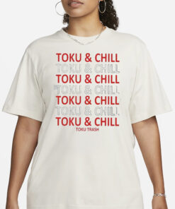 Toku & Chill T-Shirt5