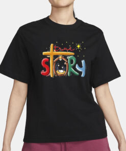 True Story Christmas Nativity Jesus T-Shirt3