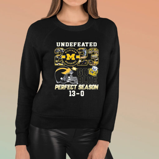 University Of Michigan Undefeated 2023 Go Blue Perfect Season 13-0 Shirts