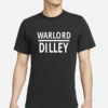 Warlord Dilley T-Shirt