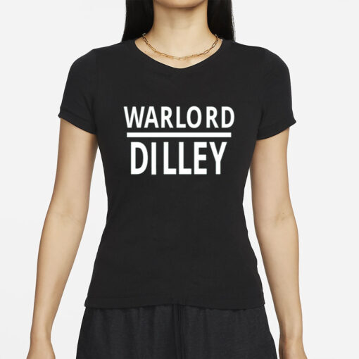 Warlord Dilley T-Shirts