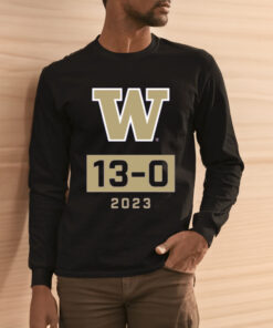 Washington Huskies Undefeated Season W 13-0 2023 Shirt