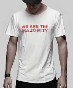 We Are The Majority TShirt