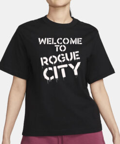 Welcome to Rogue City Sam Phoenix My City T-Shirt3