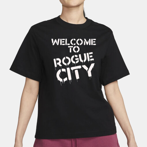 Welcome to Rogue City Sam Phoenix My City T-Shirt3