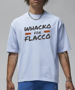 Whacko For Flacco Cleveland Browns Joe Flacco T-Shirt3