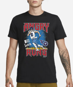 Will Levis Tennessee Titans Angry Runs T-Shirt2