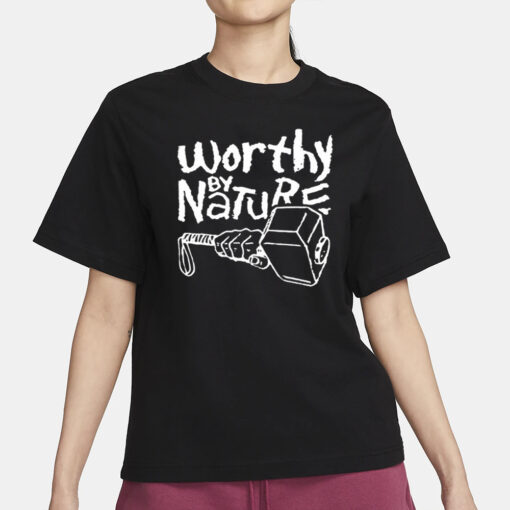 Worthy By Nature Geek Shirt4