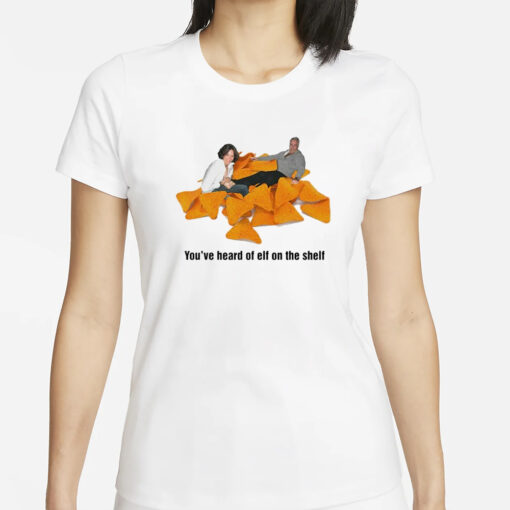 You’ve heard of elf on a shelf pedophile on a dorito pile T-Shirts