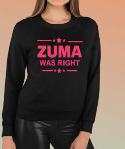 Zuma Was Right T-Shirt