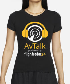 Avtalk Podcast By Flightradar24 T-Shirts