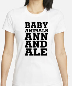 Baby Animals Ann And Ale T-Shirt