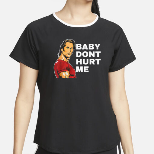 Baby Don't Hurt Me Funny Meme T Shirt2