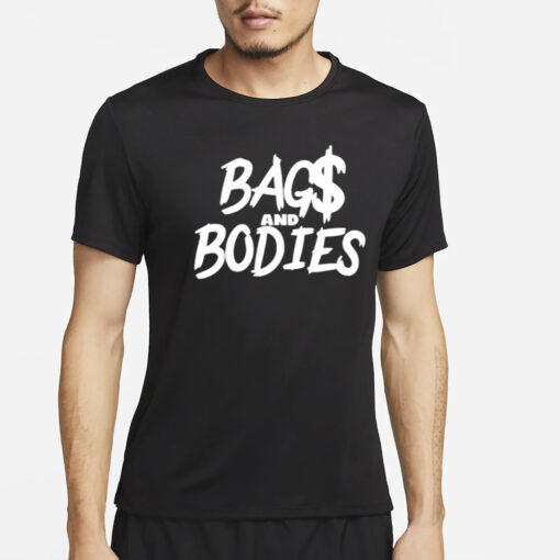 Bag$ And Bodies T-Shirt4