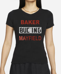 Baker Buc’ing Mayfield T-Shirt