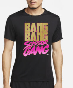 Bang Bang Scissor Gang T-Shirt4