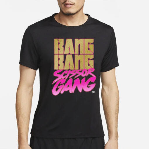 Bang Bang Scissor Gang T-Shirt4