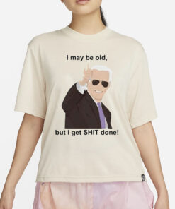 Biden Gets Shit Done T-Shirt2