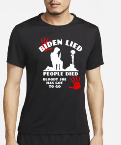 Biden Lied People Died Anti Biden USA Flag Bloody Hand Biden T-Shirt2