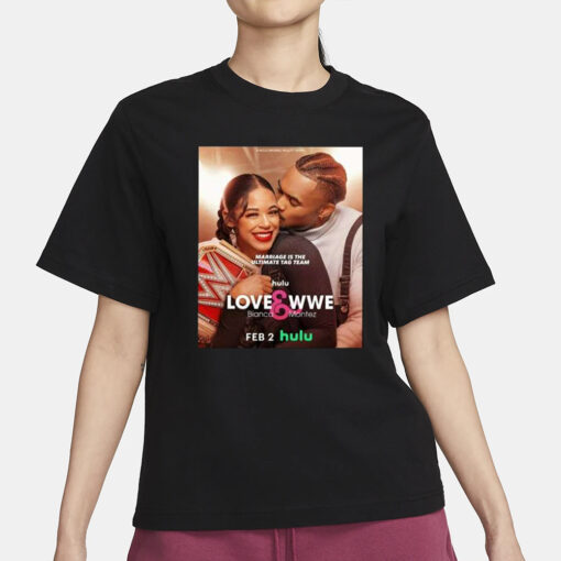 Big E LOVE And WWE Bianca And Montez T-Shirt1