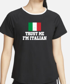 Blizzb3ar Trust Me I'm Italian T-Shirt2