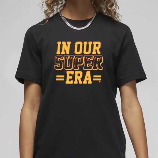 Breakingt In Our Super Era T-Shirt2