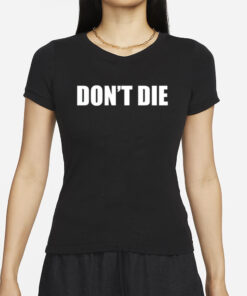 Bryan Johnson Don’t Die T-Shirt