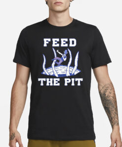 Buffalo Bills Feed The Pit T-Shirt3