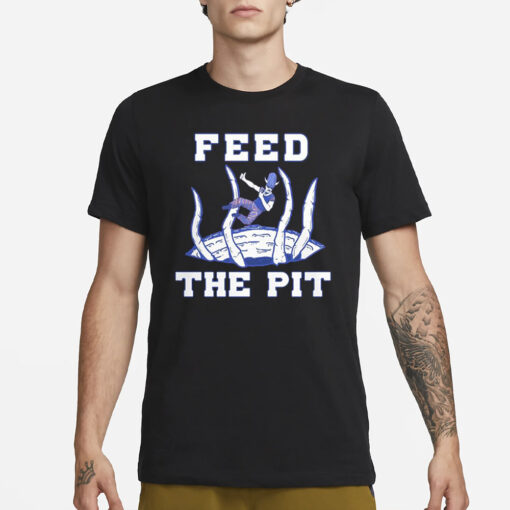 Buffalo Bills Feed The Pit T-Shirt3