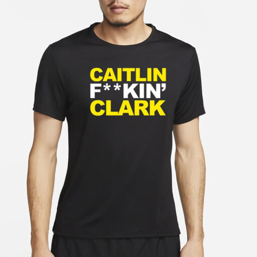 Caitlin Fucking Clark T-Shirt5