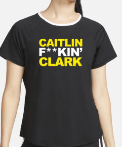 Caitlin Fucking Clark T-Shirt6