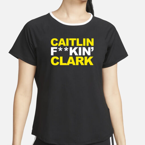 Caitlin Fucking Clark T-Shirt6