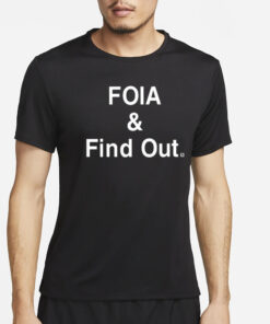 Caresse Jackman Foia And Find Out T-Shirt2