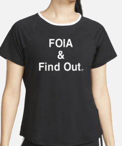 Caresse Jackman Foia And Find Out T-Shirt4