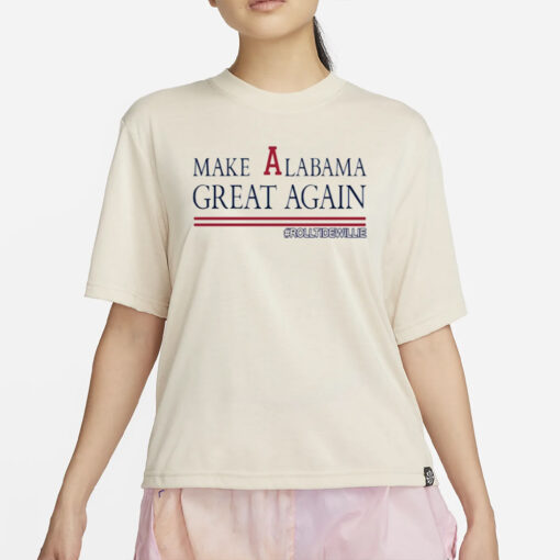 Chadhornertr Make Alabama Great Again Rolltidewillie T-Shirt4